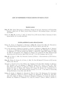 1  LIST OF REFEREED PUBLICATIONS OF ELENA PIAN Invited reviews Pian, E. 2003, Optical Observations of Afterglows, Chapter for the book “Supernovae and Gamma-Ray