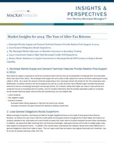 INSIGHTS & PERSPECTIVES from MacKay Municipal Managers™ DECEMBER[removed]Market Insights for 2014: The Year of After-Tax Returns