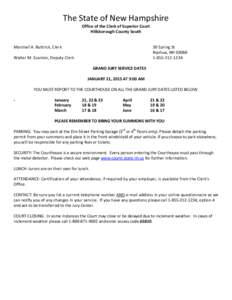 The State of New Hampshire Office of the Clerk of Superior Court Hillsborough County South Marshall A. Buttrick, Clerk  30 Spring St