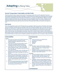    Ground Transportation Vulnerability and Risk Profile There are significant national, regional and local ground transportation assets within the ART project area. The ground transportation assets analyzed include two 