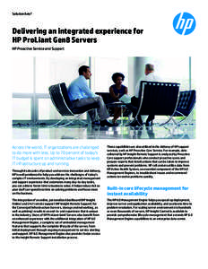 Solution brief  Delivering an integrated experience for HP ProLiant Gen8 Servers HP Proactive Service and Support