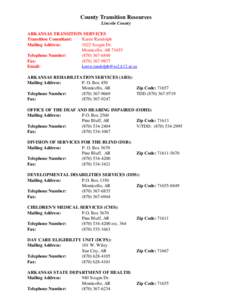 County Transition Resources Lincoln County ARKANSAS TRANSITION SERVICES Transition Consultant: Karen Randolph Mailing Address: