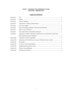 TITLE 7 – BUSINESS AND COMMERCIAL CODE CHAPTER 6- ARBITRATION TABLE OF CONTENTS Section 10