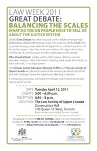 LAW WEEK 2011 GREAT DEBATE: BALANCING THE SCALES  WHAT DO YOUNG PEOPLE HAVE TO TELL US