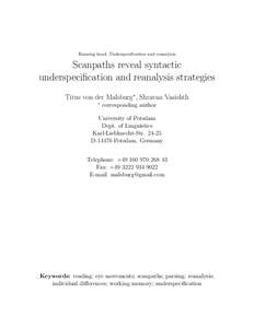 Running head: Underspecification and reanalysis  Scanpaths reveal syntactic underspecification and reanalysis strategies Titus von der Malsburg∗, Shravan Vasishth ∗