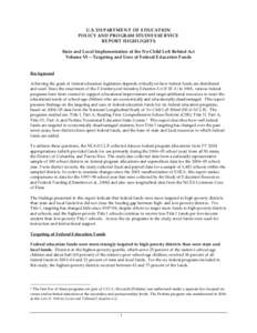 Report Highlights--State and Local Implementation of the No Child Left Behind Act, Volume VI--Targeting and Uses of Federal Education Funds (PDF)