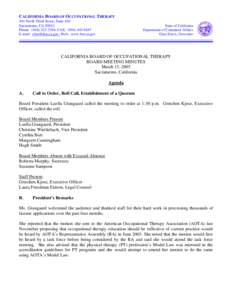 CALIFORNIA BOARD OF OCCUPATIONAL THERAPY 444 North Third Street, Suite 410 Sacramento, CA[removed]Phone: ([removed]; FAX: ([removed]E-mail: [removed]; Web: www.bot.ca.gov