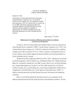 7628 Prehearing Conference Memorandum/Schedule/Workshop STATE OF VERMONT PUBLIC SERVICE BOARD Docket No[removed]Joint Petition of Green Mountain Power Corporation, Vermont Electric Cooperative, Inc., and Vermont