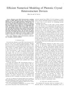 1  Efficient Numerical Modeling of Photonic Crystal Heterostructure Devices Zhen Hu and Ya Yan Lu