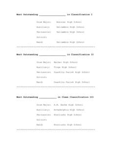 Most Outstanding ____________________ in Classification I Drum Major: Bossier High School  Auxiliary: