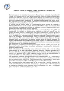 Kimberley Process – 2. Meeting in Luanda, 30 October to 1 November 2001 Final Communique The Participants in the Kimberley Process met in Plenary Session in Luanda, Angola from 30 October to 1 November 2001, to give fu