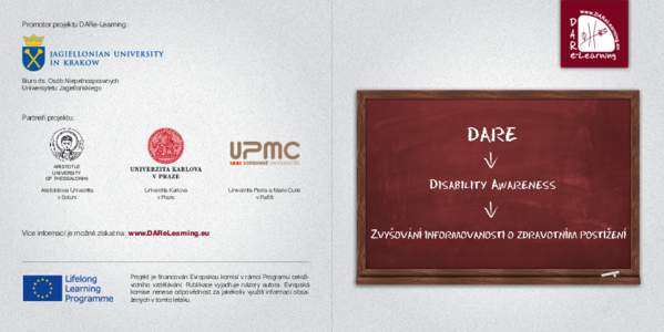 Promotor projektu DARe-Learning:  Biuro ds. Osób Niepełnosprawnych Uniwersytetu Jagiellońskiego  Partneři projektu: