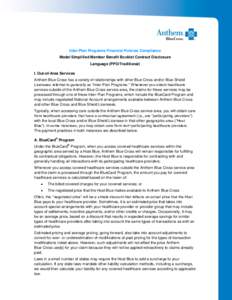 Inter-Plan Programs Financial Policies Compliance Model Simplified Member Benefit Booklet Contract Disclosure Language (PPO/Traditional) I. Out-of-Area Services Anthem Blue Cross has a variety of relationships with other