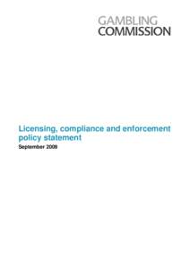 licensing compliance and enforcement policy statement - september 2009