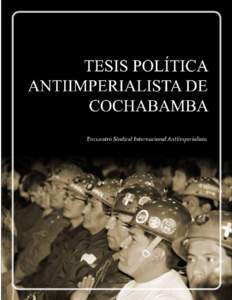 Tesis política antiimperialista de Autor:  Cochabamba  Encuentro Sindical Internacional Antiimperialista