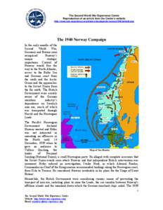 The Second World War Experience Centre Reproduction of an article from the Centre’s website http://www.war-experience.org/history/keyaspects/norway1940/default.asp The 1940 Norway Campaign In the early months of the