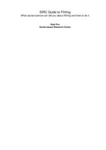 Philosophy of love / Social psychology / Flirting / Sexual attraction / Eye contact / Staring / Flirt / Body language / Posture / Nonverbal communication / Behavior / Human behavior