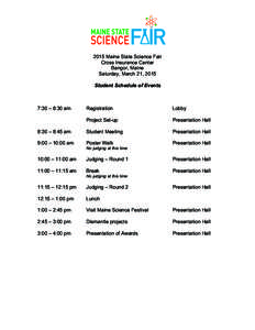    	
   2015 Maine State Science Fair Cross Insurance Center Bangor, Maine