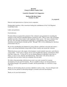 Remarks Chargé d’Affaires Sandra Clark Lunch for Potential YALI Supporters Radisson Blu Hotel, Dakar October 21, 2014 (As prepared)