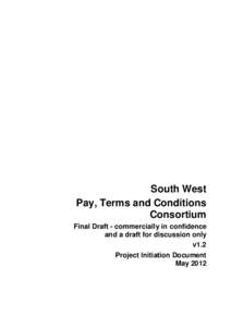 South West Pay, Terms and Conditions Consortium Final Draft - commercially in confidence and a draft for discussion only v1.2