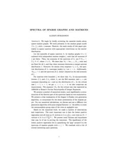 SPECTRA OF SPARSE GRAPHS AND MATRICES ALEXEY SPIRIDONOV Abstract. We begin by briey reviewing the essential results about  sparse random graphs. We work primarily in the random graph model