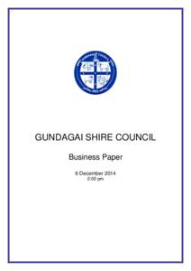 GUNDAGAI SHIRE COUNCIL Business Paper 9 December[removed]:00 pm  Gundagai Shire Council