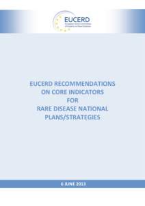 EUCERD RECOMMENDATIONS ON CORE INDICATORS FOR RARE DISEASE NATIONAL PLANS/STRATEGIES