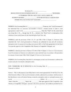 Resolution No. ____________________ RESOLUTION OF THE GOVERNING BODY OF ______________________, TENNESSEE, AUTHORIZING THE ISSUANCE, SALE, AND PAYMENT OF INTEREST-BEARING ___________________ FUND REVENUE/TAX ANTICIPATION