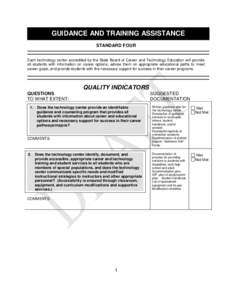 GUIDANCE AND TRAINING ASSISTANCE STANDARD FOUR Each technology center accredited by the State Board of Career and Technology Education will provide all students with information on career options, advise them on appropri