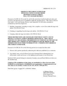 ORDER NO[removed]ORDER OF THE FOREST SUPERVISOR HEMLOCK CLIFFS CLOSURE ORDER HOOSIER NATIONAL FOREST TELL CITY RANGER DISTRICT Pursuant to 36 CFR[removed]a) and (b), and for the protection of public health and safety a