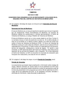 ENMIENDA E02-CCOCONCESIÓN PARA DESARROLLO DE UN RESTAURANTE LOCALIZADO EN EL SEGUNDO PISO DEL CENTRO DE VISITANTES DE MIRAFLORES  A. En la página i del pliego de cargos, se incluye el punto Generales del Área 