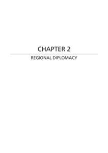 CHAPTER 2 REGIONAL DIPLOMACY CHAPTER 2  REGIONAL DIPLOMACY