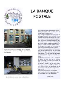 LA BANQUE POSTALE Le bureau de poste de l’avenue Jean Jaurès a bénéficié d’une rénovation intérieure en 2007 pour un meilleur accueil du public