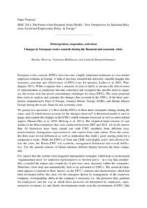 Paper Proposal IREC 2014: The Future of the European Social Model – New Perspectives for Industrial Relations, Social and Employment Policy in Europe? _________________________ Disintegration, stagnation, activation Ch