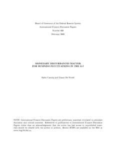 Board of Governors of the Federal Reserve System International Finance Discussion Papers Number 660 February[removed]MONETARY DISTURBANCES MATTER