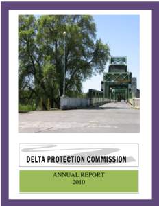 ANNUAL REPORT 2010 EXECUTIVE SUMMARY  The Sacramento-San Joaquin Delta is a living natural resource of statewide, national, and