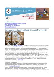 Research Abroad at a Top European Research University  In This Edition: University in the Spotlight: Utrecht University AEIA Conference Review EuroScholars Site Visit Report