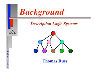 Background
 Description Logic Systems U
 S
 C