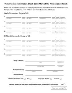 Parish Census Information Sheet: Saint Mary of the Annunciation Parish Please help us to better serve you by supplying the following information about the members of your family in order to update our parish database and