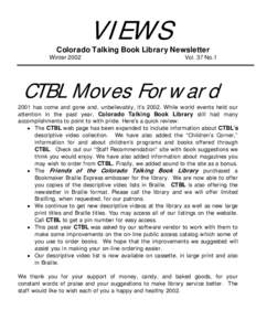 VIEWS  Colorado Talking Book Library Newsletter Winter[removed]Vol. 37 No.1