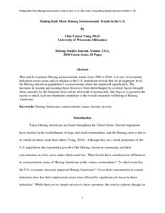 Making Ends Meet: Hmong Socioeconomic Trends in the U.S. by Chia Youyee Vang, Hmong Studies Journal[removed]): [removed]Making Ends Meet: Hmong Socioeconomic Trends in the U.S. By Chia Youyee Vang, Ph.D. University of Wis