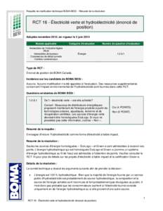Requête de clarification technique BOMA BESt – Résumé de la résolution  RCT 16 - Électricité verte et hydroélectricité (énoncé de position) Adoptée novembre 2013; en vigueur le 3 juin 2014 Module applicable