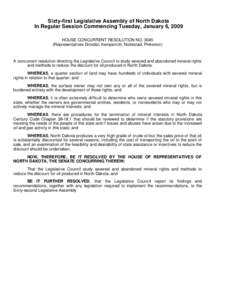 Sixty-first Legislative Assembly of North Dakota In Regular Session Commencing Tuesday, January 6, 2009 HOUSE CONCURRENT RESOLUTION NO[removed]Representatives Drovdal, Kempenich, Nottestad, Pinkerton)  A concurrent resolu