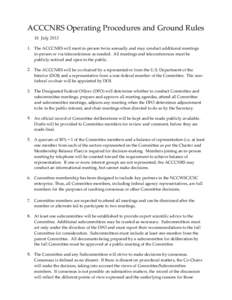 ACCCNRS Operating Procedures and Ground Rules 16 July[removed]The ACCCNRS will meet in-person twice annually and may conduct additional meetings in-person or via teleconference as needed. All meetings and teleconferences