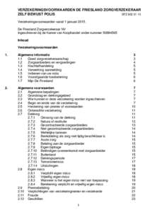 VERZEKERINGSVOORWAARDEN DE FRIESLAND ZORGVERZEKERAAR ZELF BEWUST POLIS DFZVerzekeringsvoorwaarden vanaf 1 januariDe Friesland Zorgverzekeraar NV Ingeschreven bij de Kamer van Koophandel onder nummer 508