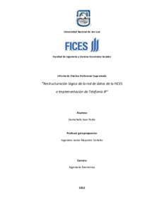 Universidad Nacional de San Luis  Facultad de Ingeniería y Ciencias Económico Sociales Informe de Práctica Profesional Supervisada