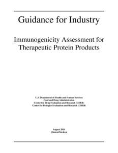 Guidance for Industry Immunogenicity Assessment for Therapeutic Protein Products U.S. Department of Health and Human Services Food and Drug Administration