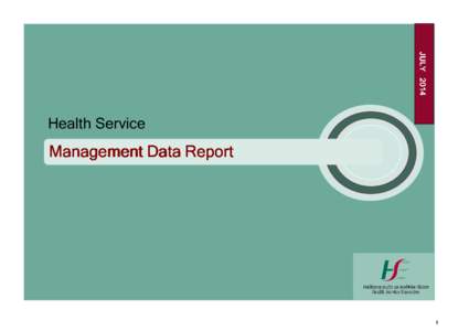 JULY[removed]Health Service Management Data Report