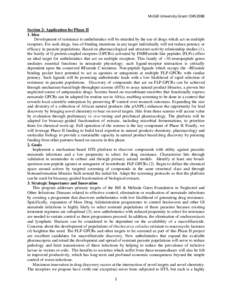 McGill University Grant ID#52088 Section 2: Application for Phase II 1. Idea Development of resistance to anthelmintics will be retarded by the use of drugs which act on multiple receptors. For such drugs, loss-of-bindin