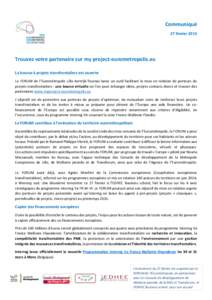 Communiqué 27 février 2015 Trouvez votre partenaire sur my project-eurometropolis.eu La bourse à projets transfrontaliers est ouverte Le FORUM de l’Eurométropole Lille-Kortrijk-Tournai lance un outil facilitant la 